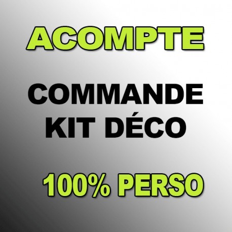 Acompte Kit déco 100 % Perso -- SSV -  Idgrafix